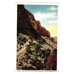 Vintage Postcard Fish Creek Hill Near Phoenix Arizona The Apache Trail 1930s